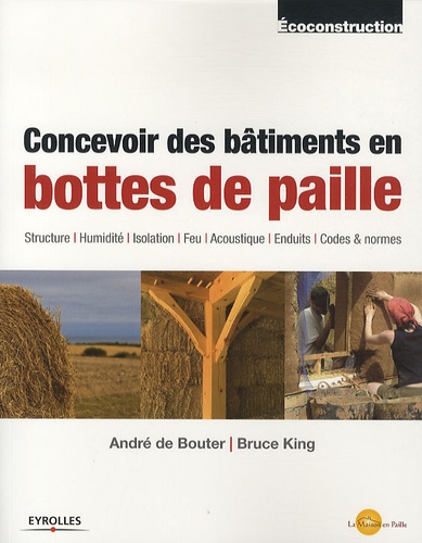 André de Bouter et Bruce King - Concevoir des bâtiments en bottes de paille.