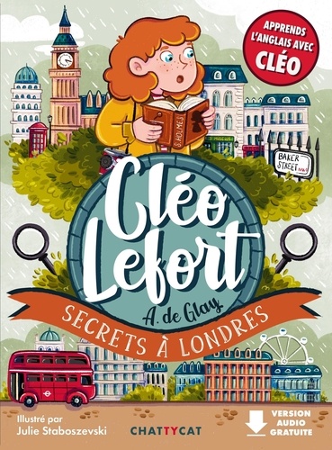 André de Glay et Julie Staboszevski - Cléo Lefort  : Secrets à Londres.