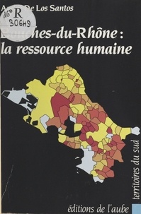 André de Los Santos - Bouches-du-Rhône : la ressource humaine.