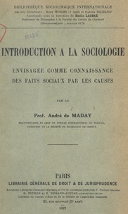 André de Maday et Émile Lasbax - Introduction à la sociologie envisagée comme connaissance des faits sociaux par les causes.