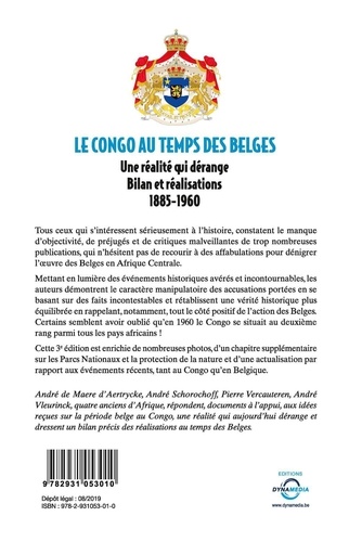 Le Congo au temps des Belges. Une réalité qui dérange, bilan et réalisations 1885-1960 3e édition