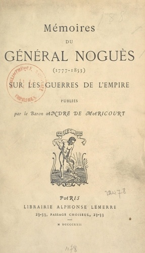 Mémoires du Général Noguès sur les guerres de l'Empire (1777-1853)
