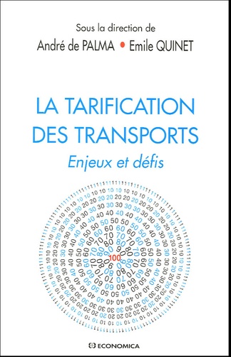 André de Palma et Emile Quinet - La tarification des transports - Enjeux et défis.