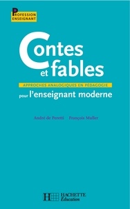 André De Peretti et François Muller - Contes et fables pour l'enseignement moderne - Approches analogiques en pédagogie.