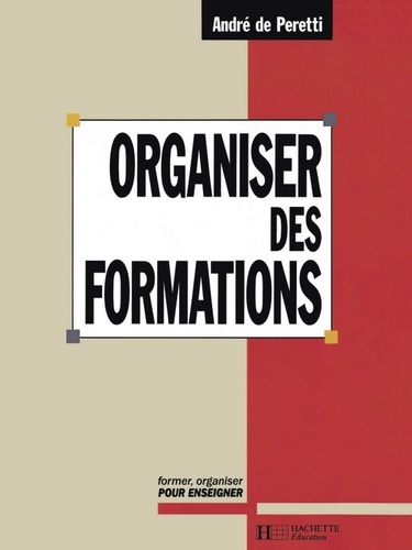 André De Peretti - Organiser des formations.