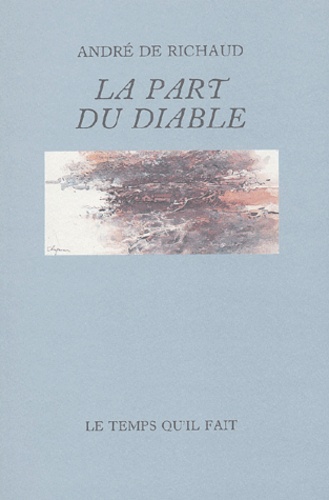 André de Richaud - La Part Du Diable.