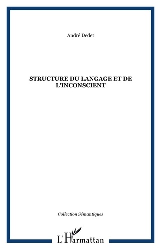 André Dedet - Structure du langage et de l'inconscient.