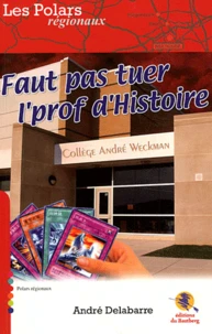 Faut pas tuer l'prof d'histoire