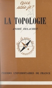André Delachet et Paul Angoulvent - La topologie.