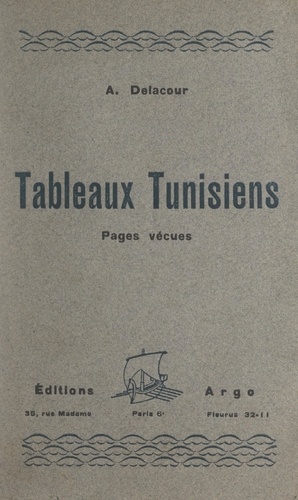 Tableaux tunisiens. Pages vécues