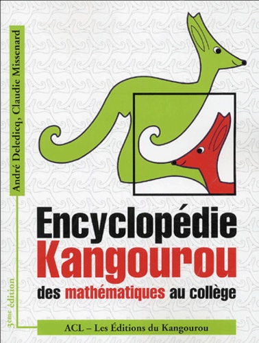 André Deledicq et Claudie Missenard - Encyclopédie Kangourou des mathématiques au collège.