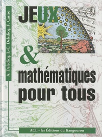 André Deledicq et Jean-Christophe Deledicq - Jeux et mathématiques pour tous.