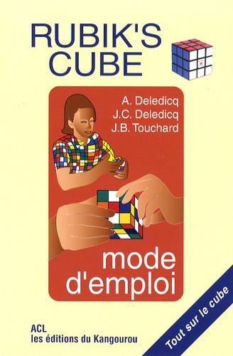 Rubik's Cube. Mode d'emploi