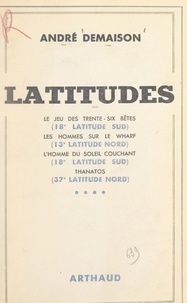 André Demaison - Latitudes.