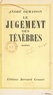 André Demaison - Le jugement des ténèbres.