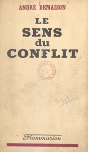 André Demaison - Le sens du conflit.