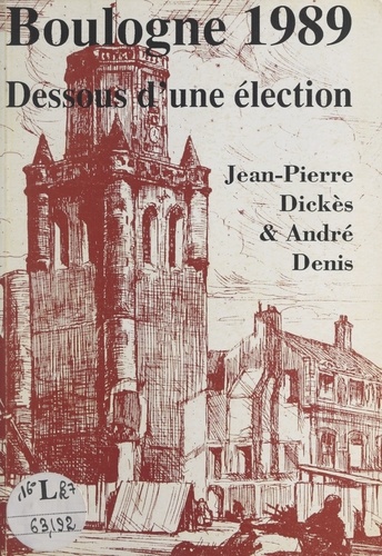 Boulogne 1989. Dessous d'une élection