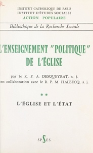 André Desqueyrat et Michel Halbecq - L'enseignement politique de l'Église (2). L'Église et l'État.