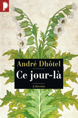 André Dhôtel - Ce jour-là.