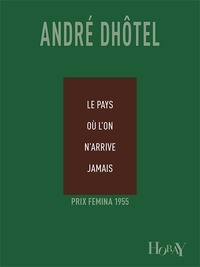 Amazon livres audio téléchargeables Le pays où l'on n'arrive jamais par André Dhotel