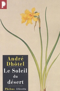 André Dhôtel - Le soleil du désert.