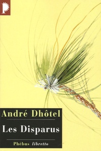 André Dhôtel - Les Disparus.