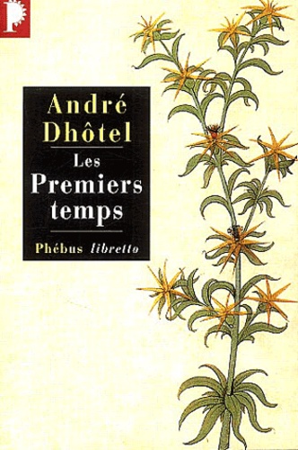 André Dhôtel - Les premiers temps.