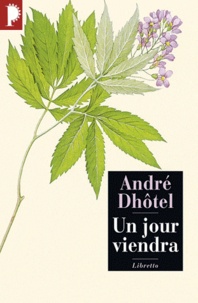 André Dhôtel - Un jour viendra.