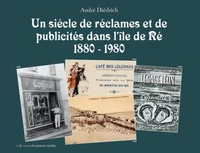 Un siècle de réclames et de publicités dans l'île de Ré (1880-1980)