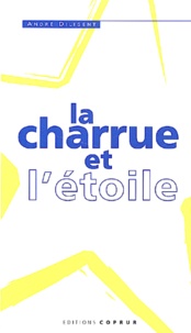 André Diligent - La Charrue Et L'Etoile.