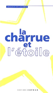 La Charrue Et L'Etoile
