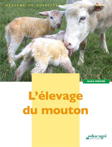 André Dirand - L'élevage du mouton.