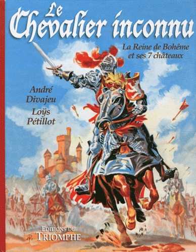 André Divajeu et Loÿs Pétillot - Le Chevalier inconnu.