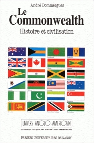 André Dommergues - Le Commonwealth - Histoire et civilisation.