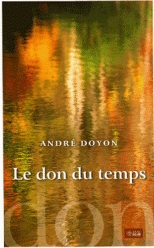 André Doyon - Le don de temps.