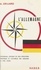 L'Allemagne. Panorama critique de son évolution politique et culturelle, des origines à nos jours