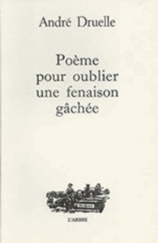 André Druelle - Poème pour oublier une fenaison.