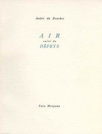 André Du Bouchet - Air Suivi De Defets.