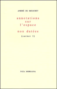 Annotations sur l'espace non datées (carnet 3)