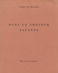 Dans la chaleur vacante