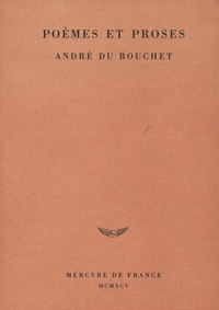 André Du Bouchet - Poèmes et proses.