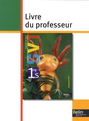 André Duco - Sciences de la vie et de la terre, 1e - Livre du professeur.