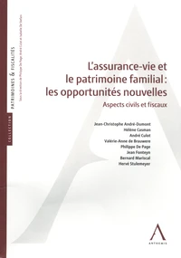 L'assurance-vie et le patrimoine familial : les opportunités nouvelles
