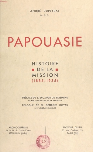 Papouasie. Histoire de la mission (1885-1935)