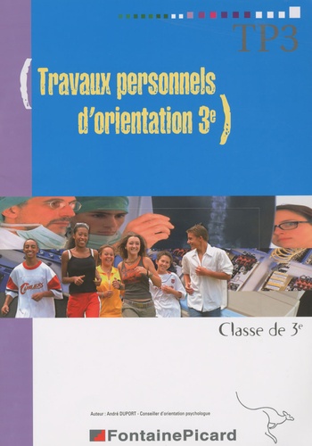André Duport - Travaux personnels d'orientation 3e.
