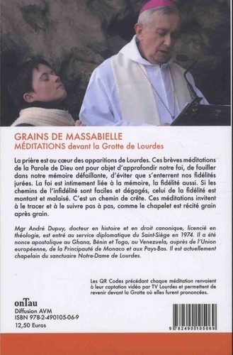 Grains de Massabielle. Méditations devant la Grotte de Lourdes