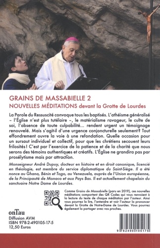 Grains de Massabielle. Tome 2, Nouvelles méditations devant la Grotte de Lourdes