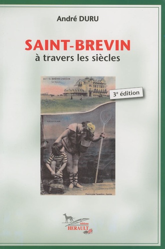André Duru - Saint-Brevin à travers les siècles.