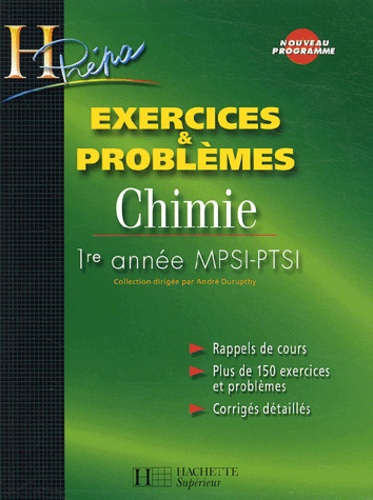 André Durupthy et Odile Durupthy - Chimie 1ère année MPSI-PTSI - Exercices & problèmes.
