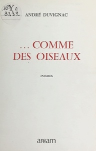 André Duvignac - Comme des oiseaux.